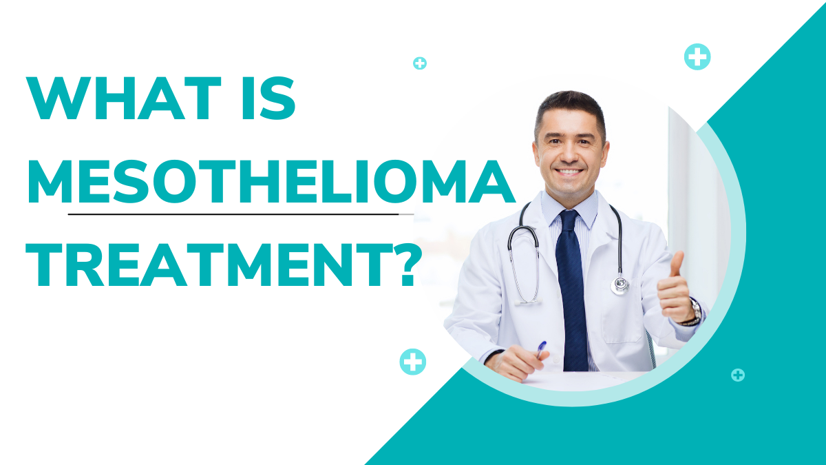 What is Mesothelioma Treatment? - Menantisenja.com